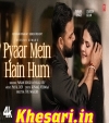 Pyaar Mein Hain Hum