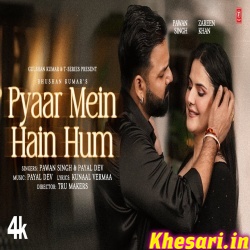 Pyaar Mein Hain Hum (Pawan Singh)