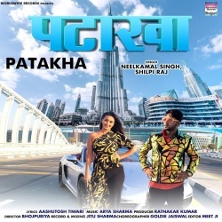 Patakha (Neelkamal Singh, Shilpi Raj)