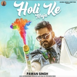 Holi Ke Maja (Pawan Singh)