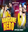 Handsome Hero (Video Song)